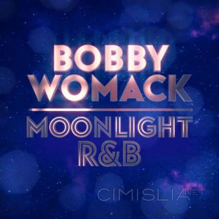 Bobby Womack - Moonlight R&B (2023) FLAC