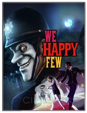 We Happy Few [v 1.9.88966 + DLCs] (2018) PC | RePack от Chovka