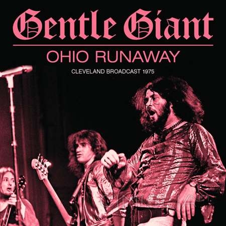 Gentle Giant - Ohio Runaway (1975/2023) FLAC