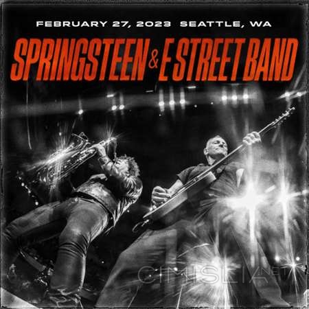 Bruce Springsteen & The E-Street Band - 2023-02-27 Climate Pledge Arena, Seattle, WA (2023) FLAC