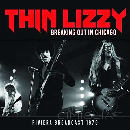 Thin Lizzy - Breaking Out In Chicago (1976/2019) FLAC