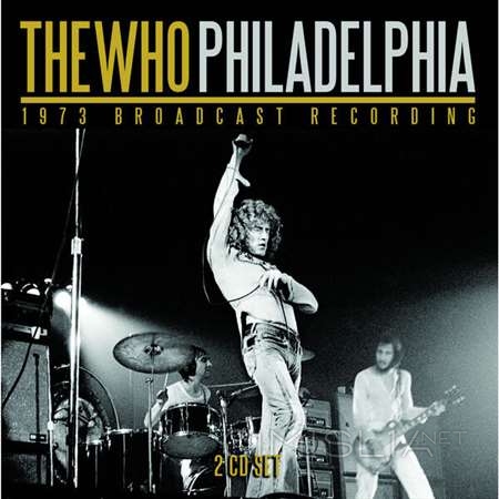 The Who - Philadelphia (1973/2020) FLAC