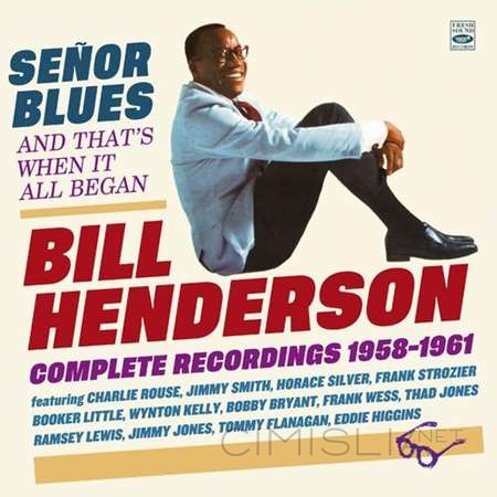 Bill Henderson - Señor Blues · Complete Recordings 1958-1961 (2023) MP3