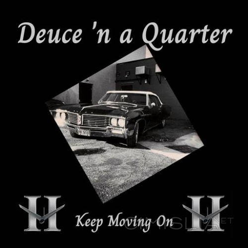 Deuce 'n a Quarter - Keep Moving On (2023) FLAC