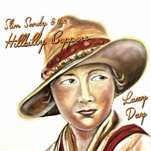 Slim Sandy & The Hillbilly Boppers - Lazy Day (2023) FLAC