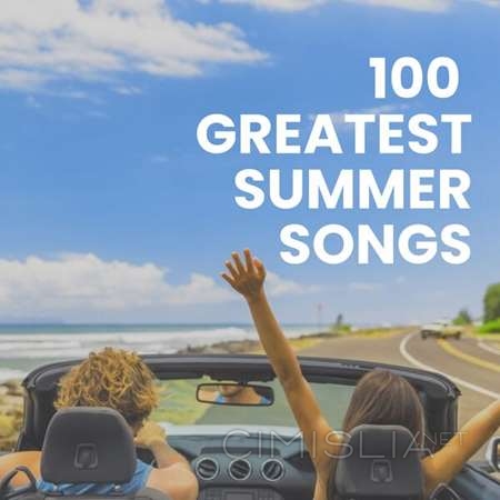 VA - 100 Greatest Summer Songs (2023) FLAC