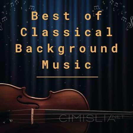 VA - Best of Classical Background Music (2023) MP3