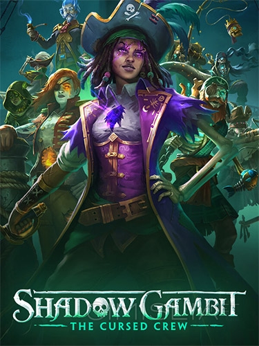 Shadow Gambit: The Cursed Crew - Supporter Edition [v 1.0.52.r37952.f] (2023) PC | RePack от FitGirl