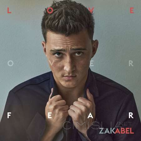 Zak Abel - Love Over Fear [24-bit Hi-Res] (2023) FLAC