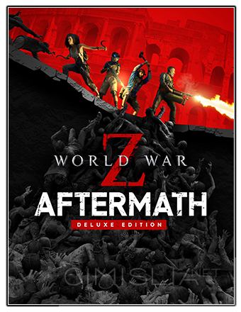 World War Z: Aftermath - Deluxe Edition [v 20230810 + DLCs] (2021) PC | RePack от Chovka