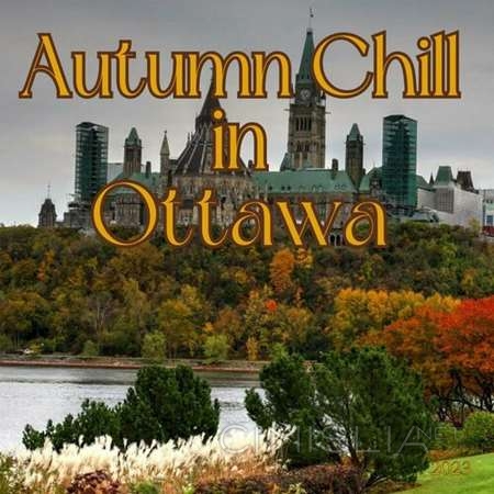 VA - Autumn Chill in Ottawa (2023) MP3