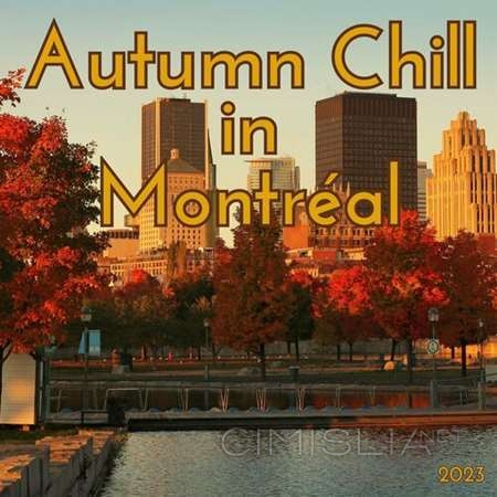 VA - Autumn Chill in Montréal (2023) MP3