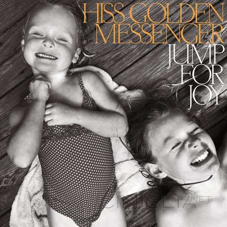 Hiss Golden Messenger - Jump for Joy [24-bit Hi-Res] (2023) FLAC