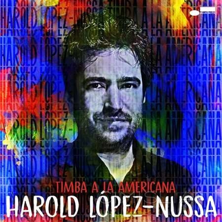 Harold López-Nussa - Timba a la Americana (2023) MP3