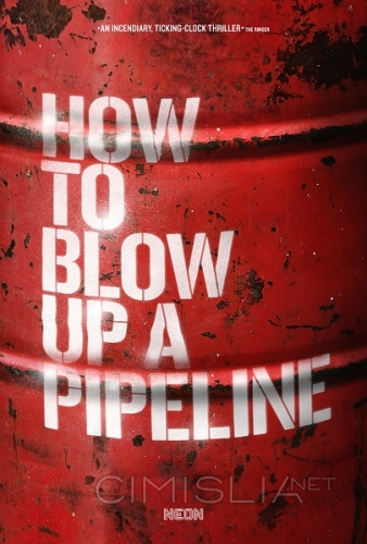 Как взорвать трубопровод / How to Blow Up a Pipeline (2022)
