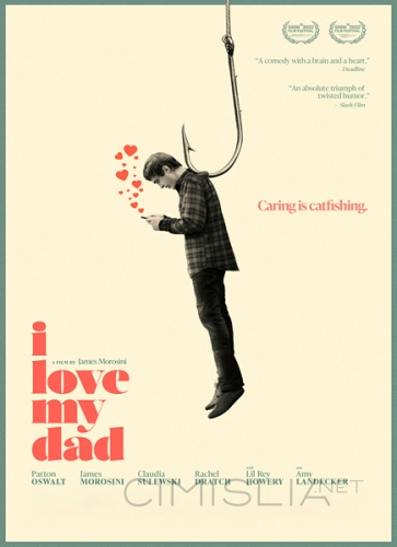 Я люблю моего отца / I LOVE MY DAD (2022)