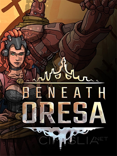 Beneath Oresa [v 1.0.9] (2023) PC | RePack от FitGirl