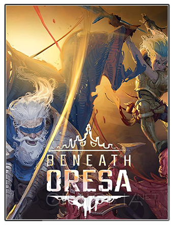 Beneath Oresa [v 1.0.9] (2023) PC | RePack от Chovka