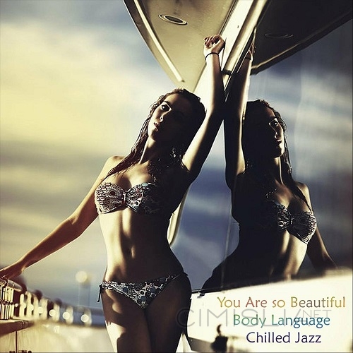 VA - You Are so Beautiful Body Language Chilled Jazz (2022) MP3