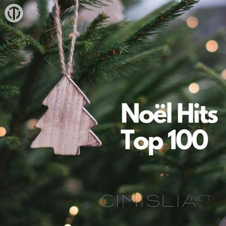 VA - Noël Hits Top 100 (2023) MP3