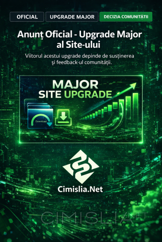 Anunț Oficial - Upgrade Major al Site-ului